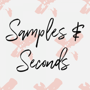 Samples + Seconds on Sale